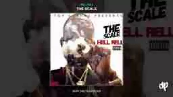 The Scale BY Hell Rell